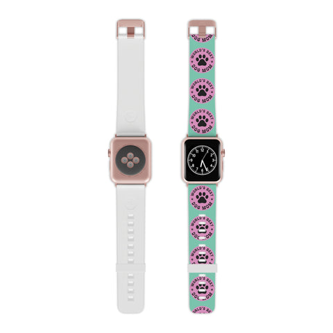 World's Best Dog Mom Apple Watch Band