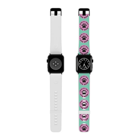 World's Best Dog Mom Apple Watch Band