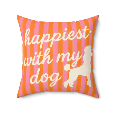 Custom "Happiest With My Dog" Throw Pillow