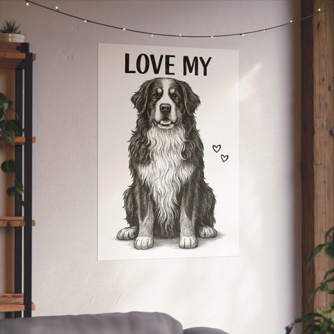 Custom "Love My" Poster
