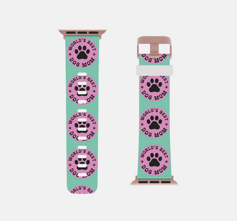 World's Best Dog Mom Apple Watch Band
