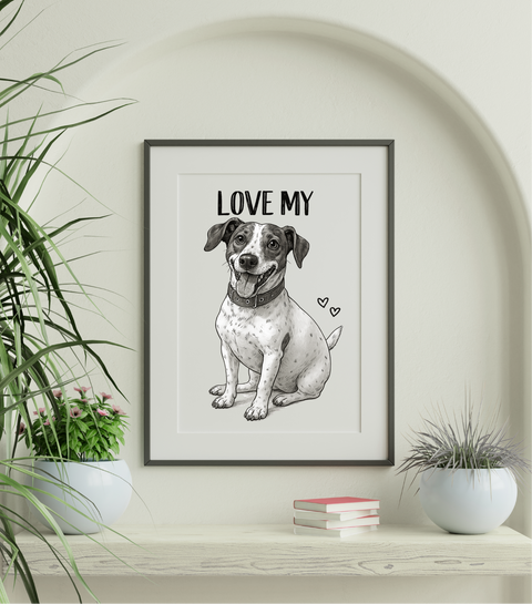 Custom "Love My" Poster