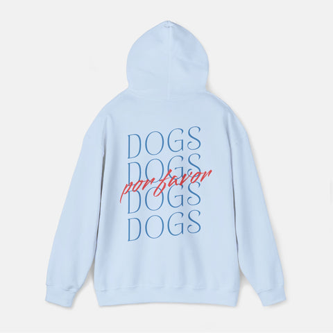 More Dogs Por Favor Unisex Hoodie