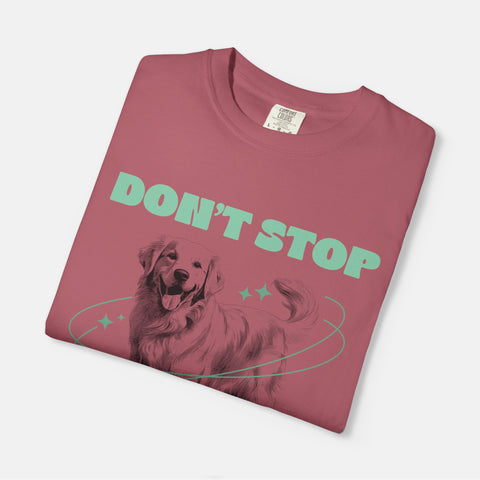 Don't Stop Retrieving T-shirt