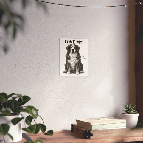 Custom "Love My" Poster