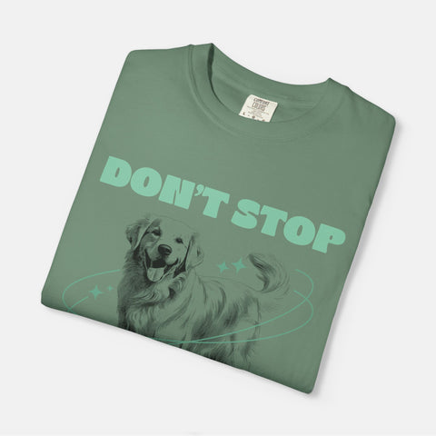 Don't Stop Retrieving T-shirt